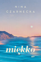 Okładka - Miękko - Nina Czarnecka