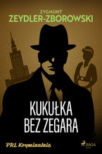 Okładka - Kukułka bez zegara - Zygmunt Zeydler-Zborowski