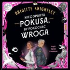 Nieodparta pokusa, by pokochać wroga