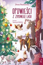 Okładka - Opowieści z zimowego lasu - Anna Paszkiewicz