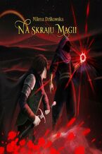 Okładka - Na skraju magii - Milena Dzikowska