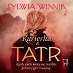 Okładka - Kurierka z Tatr - Sylwia Winnik