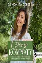 Okładka - Cztery komnaty. Klucz do życia w równowadze - Dr. Monika Czerska