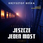 Jeszcze jeden most. Stacja zło. Tom 6
