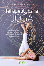 Okładka - Terapeutyczna joga - Judith Hanson Lasater