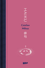 Okładka - Haiku - Czesław Miłosz
