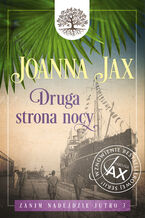 Okładka - Zanim nadejdzie jutro. Tom 3: Druga strony nocy - Joanna Jax