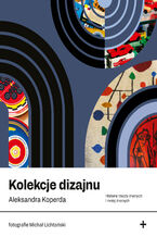 Okładka - Kolekcje dizajnu - Aleksandra Koperda
