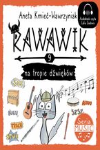 Okładka - Rawawik na tropie dźwięków - Aneta Kmieć-Wawrzyniak