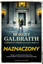 Okładka - Cormoran Strike prowadzi śledztwo (tom 8). Naznaczony - Robert Galbraith