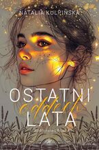 Okładka - Ostatni oddech lata - Natalia Kulpińska