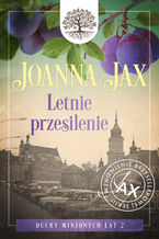 Okładka - Duchy minionych lat. Tom 2: Letnie przesilenie - Joanna Jax