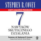 Okładka - 7 nawyków skutecznego działania. Zarys założeń programu - Stephen R. Covey