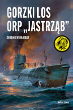 Okładka - Gorzki los ORP Jastrząb - Zbigniew Damski