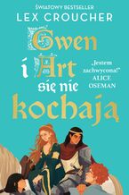 Okładka - Gwen i Art się nie kochają - Lex Croucher