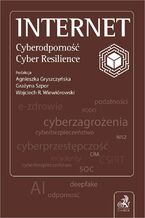 Okładka - Internet. Cyberodporność - Agnieszka Gryszczyńska prof. UKSW, Grażyna Szpor
