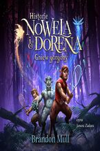 Okładka - Historie Nowela i Dorena. Gniew Gorgony - Brandon Mull