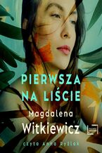 Okładka - Pierwsza na liście - Magdalena Witkiewicz