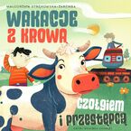 Wakacje z krową, czołgiem i przestępcą