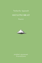 Okładka - Ostatni brat - Nathacha Appanah
