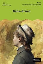 Okładka - Baba-dziwo - Maria Pawlikowska-Jasnorzewska