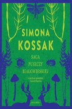 eko. Saga Puszczy Białowieskiej