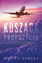 Okładka - Kusząca Propozycja - Monika Nawara