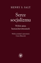 Okładka - Serce socjalizmu - Henry S. Salt