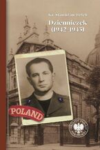 Okładka - Ks. Stanisław Bełch.Dzienniczek (1942-1943) - Krzysztof Kaczmarski