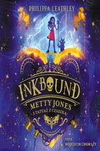 Okładka - Inkbound. Metty Jones i tatuaż z czaszką. Tom 1 - Philippa Leathley
