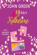 Okładka - 19 razy Katherine - John Green