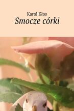 Okładka - Smocze córki - Karol Kłos