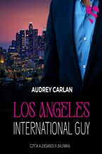 Okładka - International Guy. Los Angeles. Tom 12 - Audrey Carlan