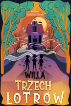 Okładka - Willa trzech łotrów - Małgorzata Strękowska-Zaremba
