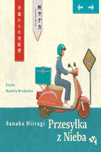 Okładka - Przesyłka z Nieba - Sanaka Hiiragi