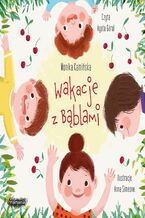 Okładka - Wakacje z Bąblami - Monika Kamińska