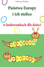 Okładka - Państwa Europy i ich stolice w kodowankach dla dzieci - Katarzyna Michalec
