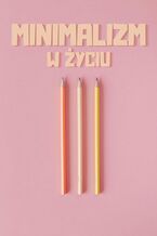 Okładka - Minimalizm w zyciu - Błażej Ciesielski