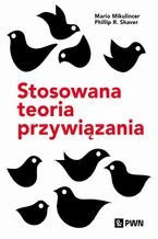 Okładka - Stosowana teoria przywiązania - Mario Mikulincer, Phillip R. Shaver