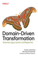 Okładka - Domain-Driven Transformation. Modernize Legacy Systems and Mitigate Risk - Carola Lilienthal, Henning Schwentner