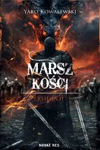 Okładka - Marsz kości - Yaro Kowalewski