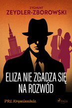 Okładka - Eliza nie zgadza się na rozwód - Zygmunt Zeydler-Zborowski