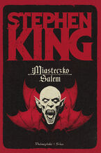Okładka - Miasteczko Salem - Stephen King