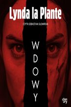 Okładka - Wdowy. Dolly Rawlins. Tom 1 - Lynda La Plante