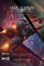 Okładka - Expeditionary Force. Tom 15. Tryb awaryjny - Craig Alanson