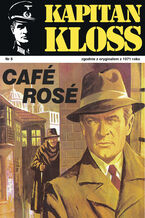 Okładka - Kapitan Kloss. Cafe Rose - Andrzej Zbych, Mieczysław Wiśniewski