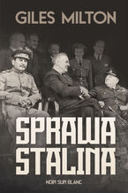 Okładka - Sprawa Stalina - Giles Milton