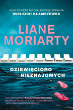 Okładka - Dziewięcioro nieznajomych - Liane Moriarty