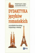Okładka - Dydaktyka języków romańskich - Przemysław E. Gębal, Aleksander Wiater