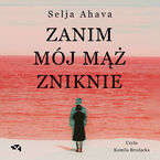 Zanim mój mąż zniknie